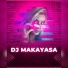 DJ MAKAYASA