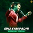 Antara Chakraborty, Swayam Padhi