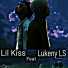 Lil Kiss feat. Lukeny ls