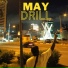 May Drill feat. Bravinho