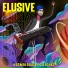 Elusive