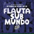 MC GW, MC Kitinho, MC Rennan, DJ K2, DJ Fuminho