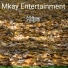 Mkay Entertainment