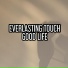 Everlasting Touch