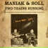 Maniak & Soll