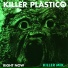Killer Plastico