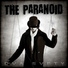 THE PARANOID