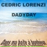 Cédric Lorenzi, DaDyDay