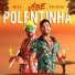 Polentinha do Arrocha