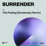 Surrender (Armand Van Helden & Steven A. Clark)