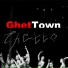 Ghettown