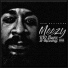 Team Guillotine, Meezy