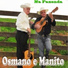 Osmano & Manito