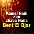 Kamel Naili, Chaba Naila