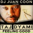 DJ JUAN COON feat. TAJ DYAMI
