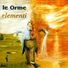 Le Orme (2001 Elementi)