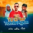 Mc Toy, Neguinho da paquera, Dj WillGL