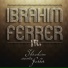 Ibrahim Ferrer Jr.