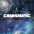 Chaosmatic