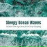 Sleeping Culture,Ocean Sounds Collection