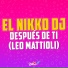 El Nikko DJ, Leo Mattioli