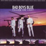 Bad Bous Blue