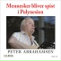 Sidse Holte, Troels Abrahamsen, Peter Abrahamsen