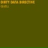 Dirty Data Directive