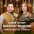 Laila Khan, bakhtiar khattak