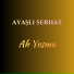 Ayaşlı Serhat