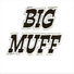 Big Muff