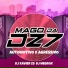 MAGO DA DZ7, DJ XAVIER ZS, Dj negrox