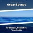 Natural Sounds, Ocean Sounds, Nature Sounds