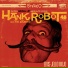 Hank Robot & the Ethnics