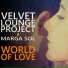 Velvet Lounge Project, Marga Sol