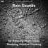 Calming Sounds, Rain Sounds, Nature Sounds