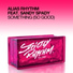 Alias Rhythm Feat Sandy Spady - Someth