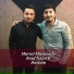 Murad Musazadə feat. Rauf Nəzərli
