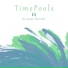 Timepools ft. Douglas Barnett