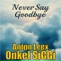 Anton Leex, Onkel SiGGi