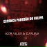 Igor VIlão, DJ Ruiva