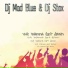 DJ Mad Blue, DJ Stox