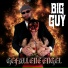 BIG GUY