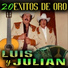 Luis Y Julian