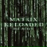 Matrix Reloaded