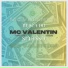 Mc Valentin, Mdz Beatz, Vinicius Pedro