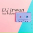 DJ Irwan