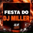 MC DELUX, DJ Miller Oficial