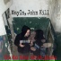 MayIn, John Kill