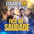 Eduardo e Vitor Hugo